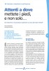 Attenti a dove mettete i piedi e non solo...