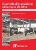 Periodo di transizione nella vacca da latte - II Edizione