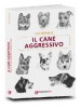 Cane aggressivo