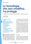 La tecnologia che non modifica, ma protegge