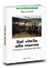 Vitello alla manza: linee guida per l'allevamento della rimonta