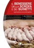 Il benessere della scrofa e dei suinetti Il benessere della scrofa e dei suinetti